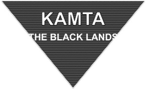 KAMTA - The Black Lands. Literally also known as the fertile region of Upper Kamit in the southern part of the country. Metaphorically, it symbolizes our Higher Self.